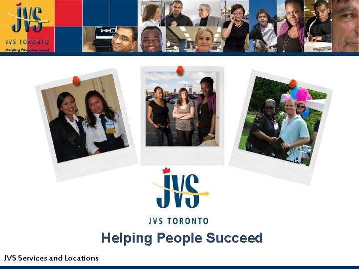 Helping People Succeed JVS Services and Locations 