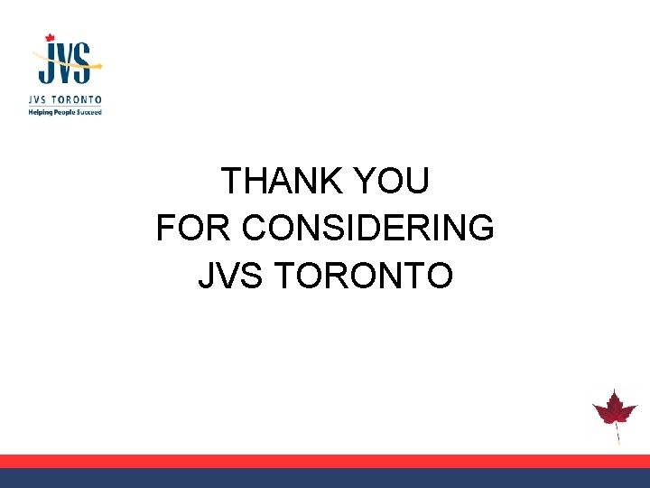 THANK YOU FOR CONSIDERING JVS TORONTO 