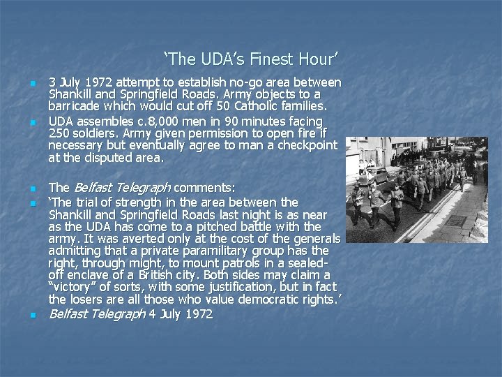 ‘The UDA’s Finest Hour’ n n n 3 July 1972 attempt to establish no-go ‘The UDA’s Finest Hour’ n n n 3 July 1972 attempt to establish no-go