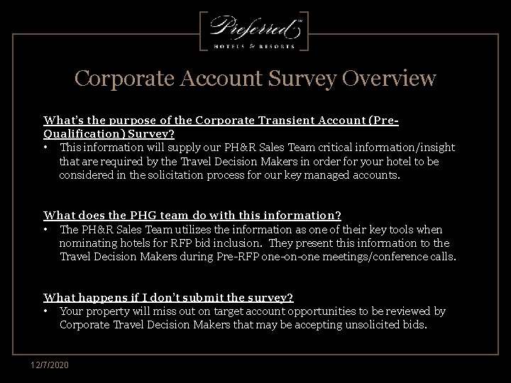 Corporate Account Survey Overview What’s the purpose of the Corporate Transient Account (Pre. Qualification)