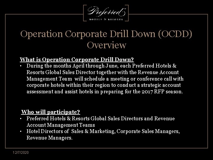 Operation Corporate Drill Down (OCDD) Overview What is Operation Corporate Drill Down? • During