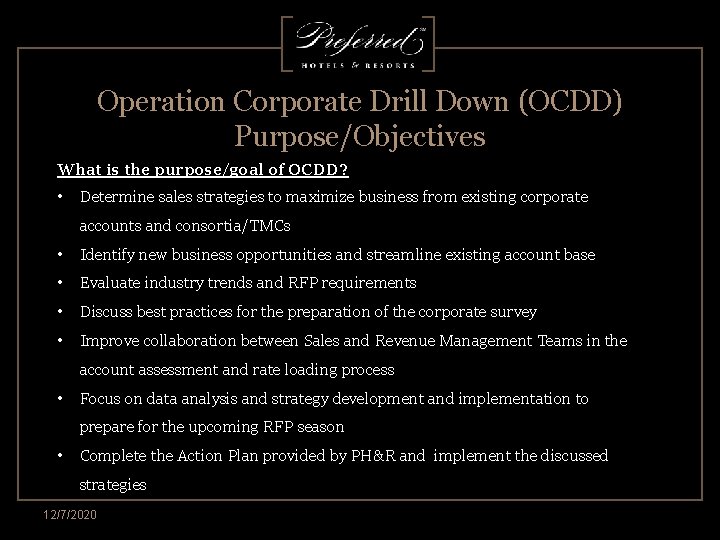 Operation Corporate Drill Down (OCDD) Purpose/Objectives What is the purpose/goal of OCDD? • Determine