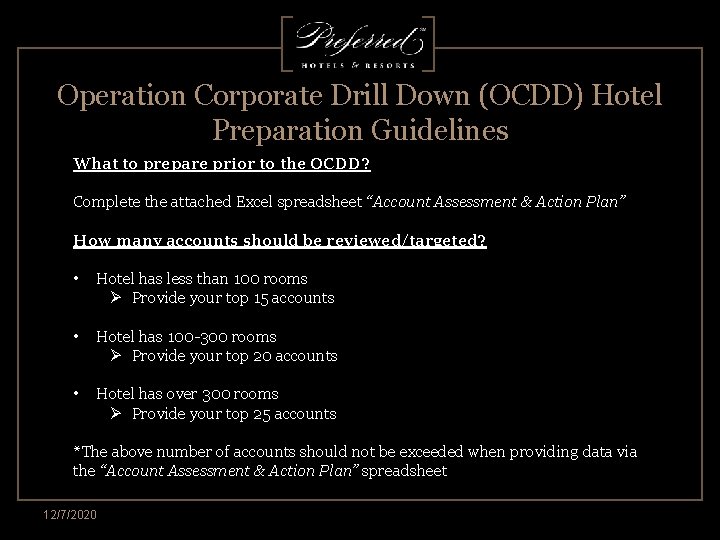 Operation Corporate Drill Down (OCDD) Hotel Preparation Guidelines What to prepare prior to the