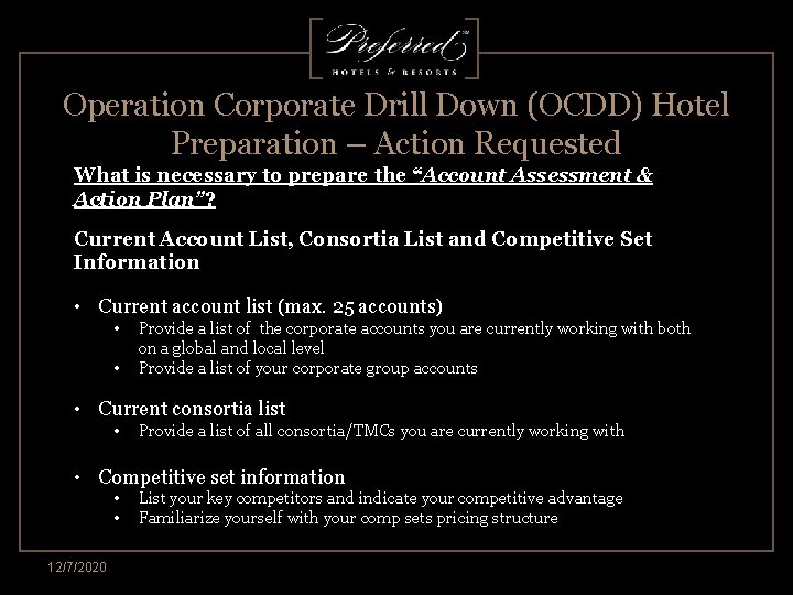 Operation Corporate Drill Down (OCDD) Hotel Preparation – Action Requested What is necessary to