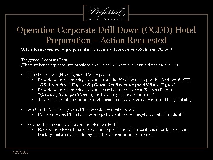 Operation Corporate Drill Down (OCDD) Hotel Preparation – Action Requested What is necessary to