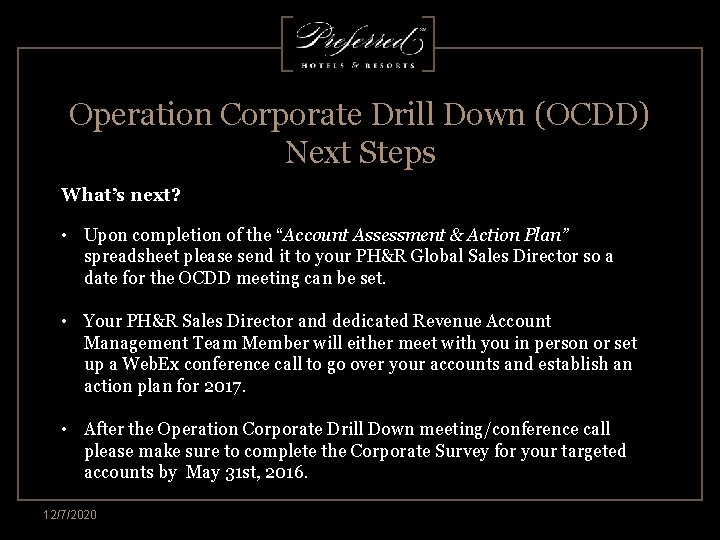 Operation Corporate Drill Down (OCDD) Next Steps What’s next? • Upon completion of the