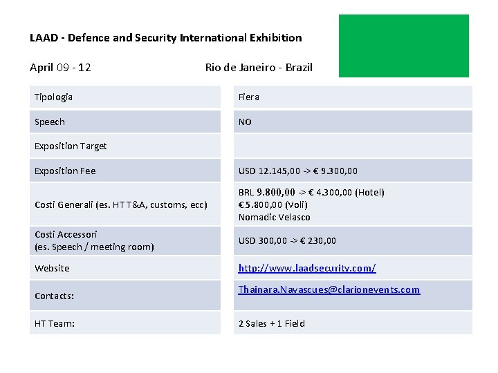 LAAD - Defence and Security International Exhibition April 09 - 12 Rio de Janeiro