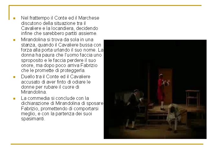 La locandiera Di Carlo Goldoni Differenze tra la