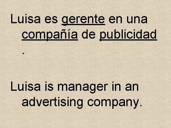Luisa es gerente en una compañía de publicidad. Luisa is manager in an advertising Luisa es gerente en una compañía de publicidad. Luisa is manager in an advertising