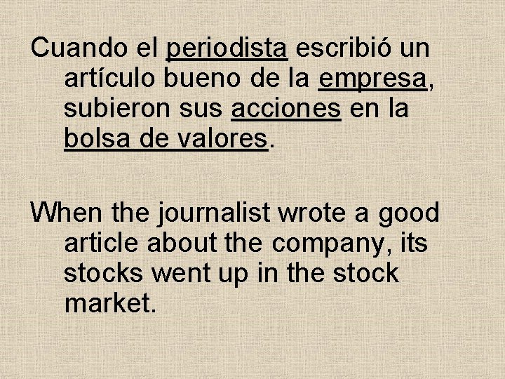 Cuando el periodista escribió un artículo bueno de la empresa, subieron sus acciones en Cuando el periodista escribió un artículo bueno de la empresa, subieron sus acciones en