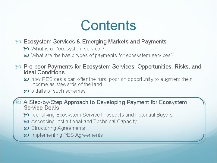 Contents Ecosystem Services & Emerging Markets and Payments What is an ‘ecosystem service’? What
