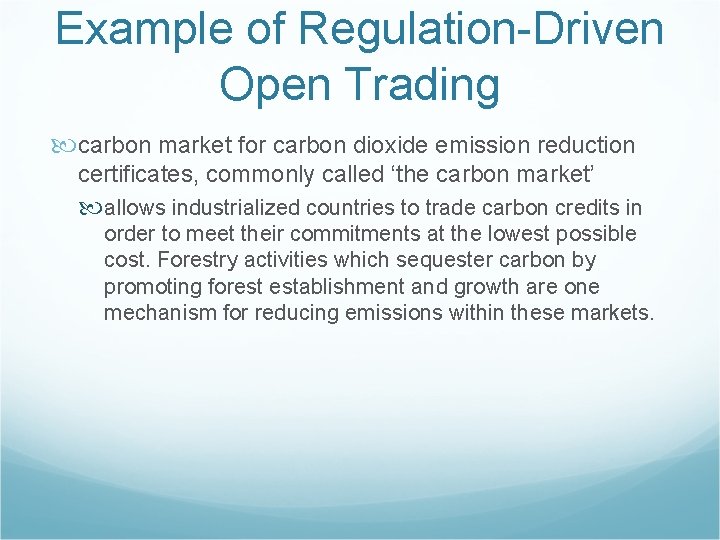 Example of Regulation-Driven Open Trading carbon market for carbon dioxide emission reduction certificates, commonly