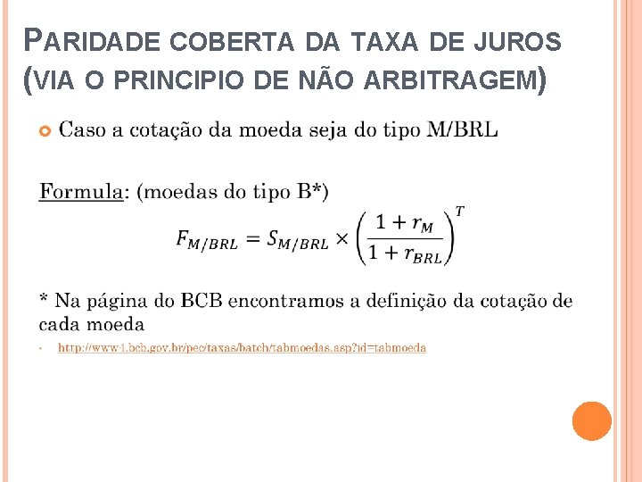 PARIDADE COBERTA DA TAXA DE JUROS (VIA O PRINCIPIO DE NÃO ARBITRAGEM) 