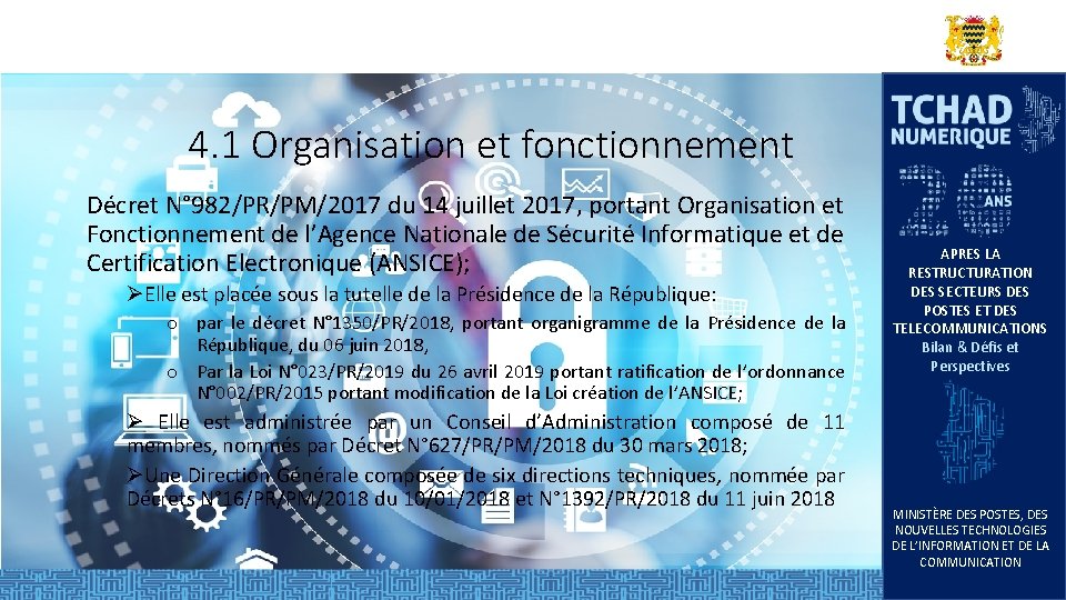 4. 1 Organisation et fonctionnement Décret N° 982/PR/PM/2017 du 14 juillet 2017, portant Organisation 4. 1 Organisation et fonctionnement Décret N° 982/PR/PM/2017 du 14 juillet 2017, portant Organisation