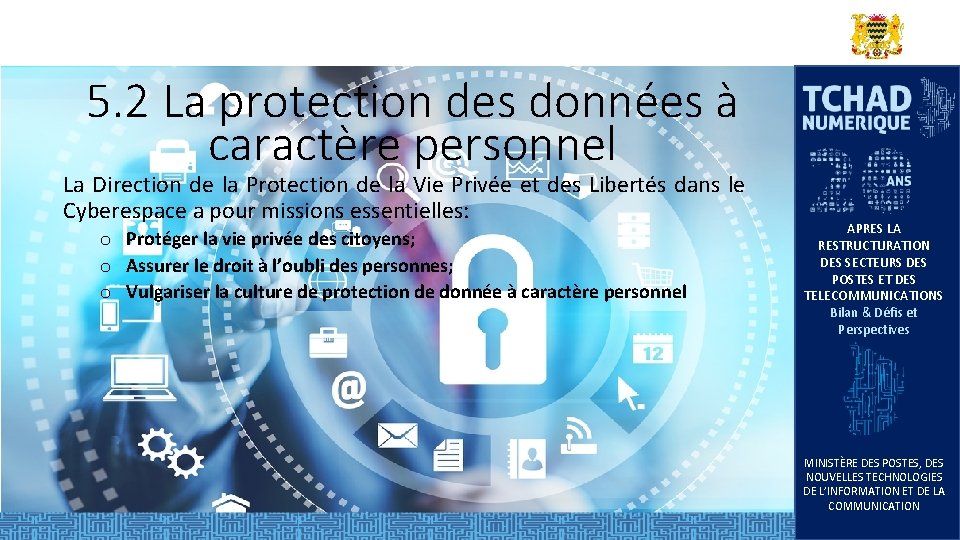 5. 2 La protection des données à caractère personnel La Direction de la Protection 5. 2 La protection des données à caractère personnel La Direction de la Protection