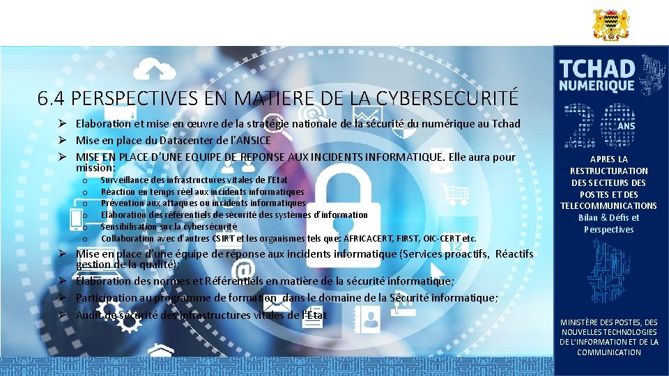 6. 4 PERSPECTIVES EN MATIERE DE LA CYBERSECURITÉ Ø Elaboration et mise en œuvre 6. 4 PERSPECTIVES EN MATIERE DE LA CYBERSECURITÉ Ø Elaboration et mise en œuvre