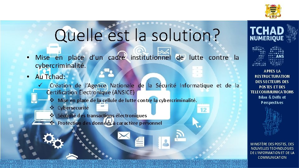 Quelle est la solution? • Mise en place d’un cadre institutionnel de lutte contre Quelle est la solution? • Mise en place d’un cadre institutionnel de lutte contre