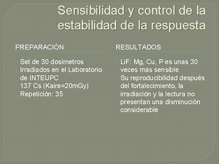 Sensibilidad y control de la estabilidad de la respuesta PREPARACIÓN � � Set de Sensibilidad y control de la estabilidad de la respuesta PREPARACIÓN � � Set de
