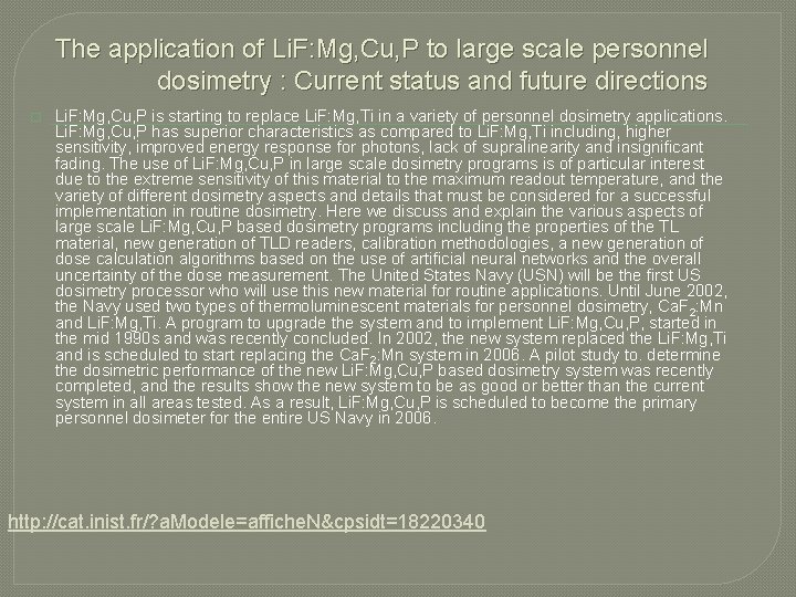 The application of Li. F: Mg, Cu, P to large scale personnel dosimetry : The application of Li. F: Mg, Cu, P to large scale personnel dosimetry :