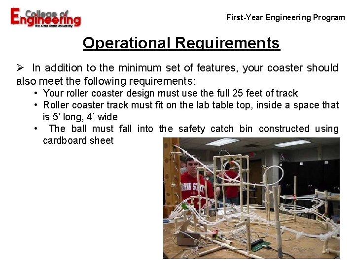 First-Year Engineering Program Operational Requirements Ø In addition to the minimum set of features,