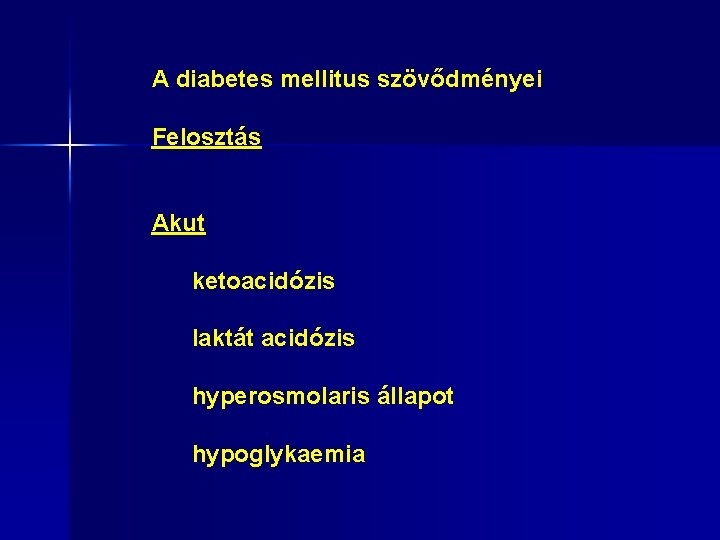 a diabetes mellitus kezelése bab receptje)