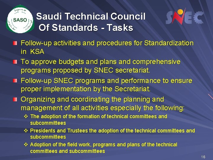 Saudi Technical Council Of Standards - Tasks Follow-up activities and procedures for Standardization in