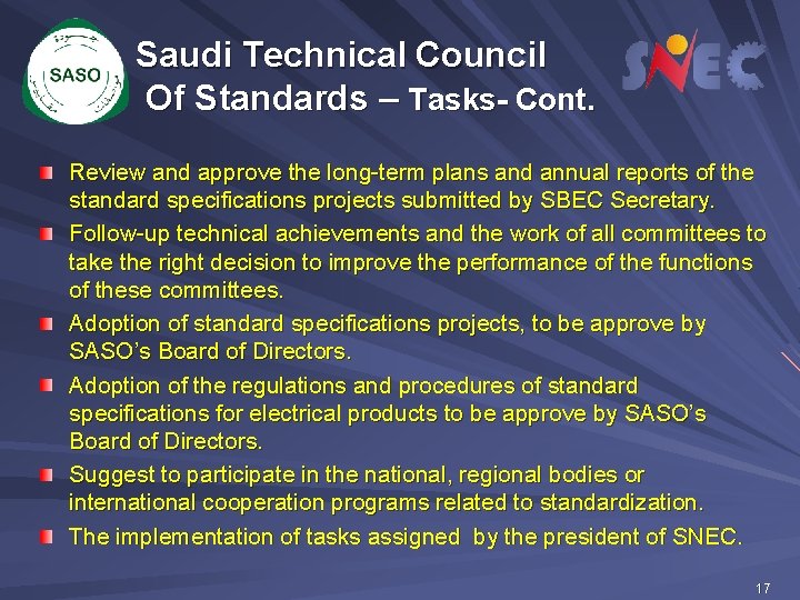 Saudi Technical Council Of Standards – Tasks- Cont. Review and approve the long-term plans