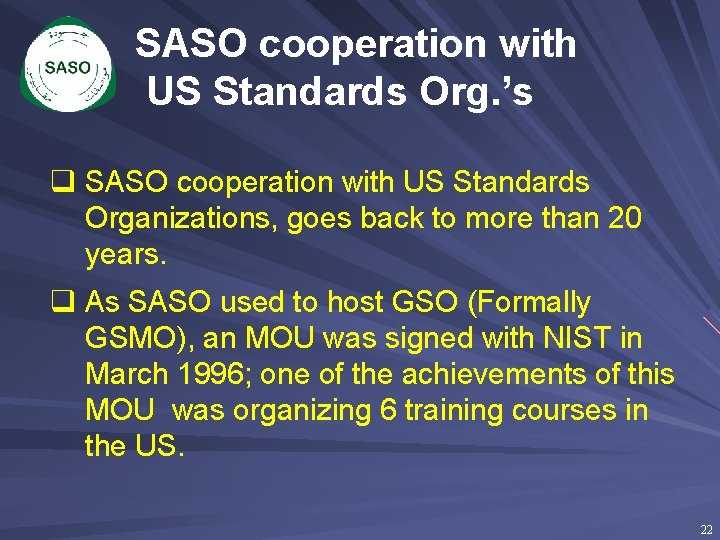 SASO cooperation with US Standards Org. ’s q SASO cooperation with US Standards Organizations,