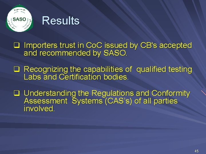 Results q Importers trust in Co. C issued by CB's accepted and recommended by