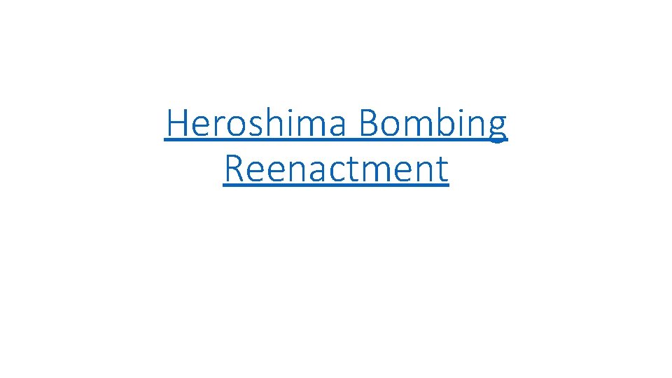 Heroshima Bombing Reenactment 