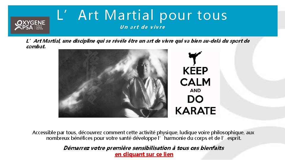 L’Art Martial pour tous Un art de vivre L’Art Martial, une discipline qui se