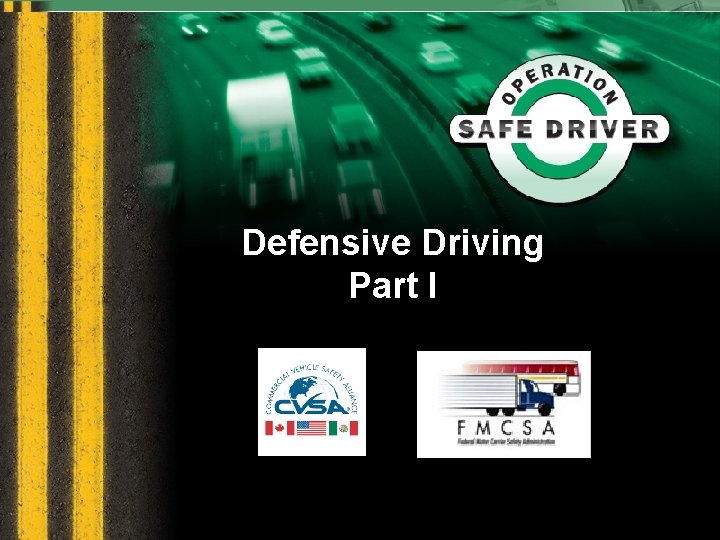 Defensive Driving Part I 