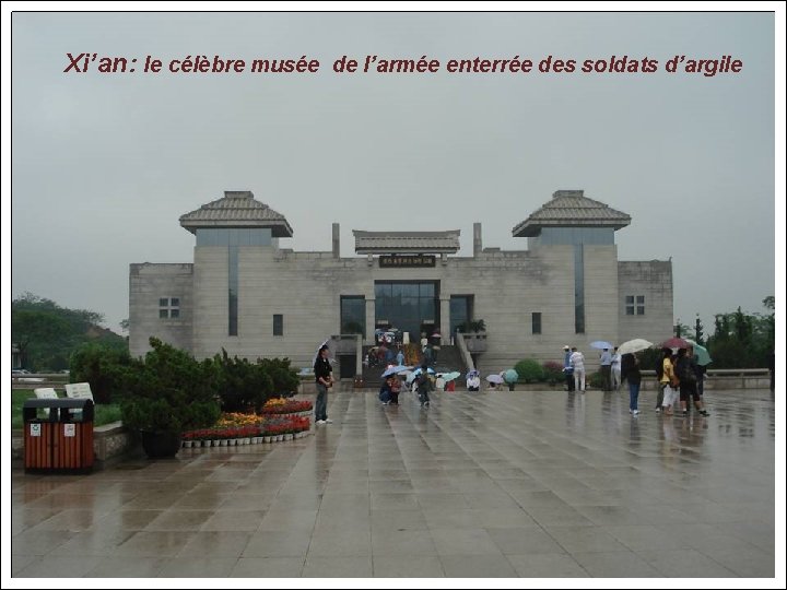 Xi’an: le célèbre musée de l’armée enterrée des soldats d’argile 