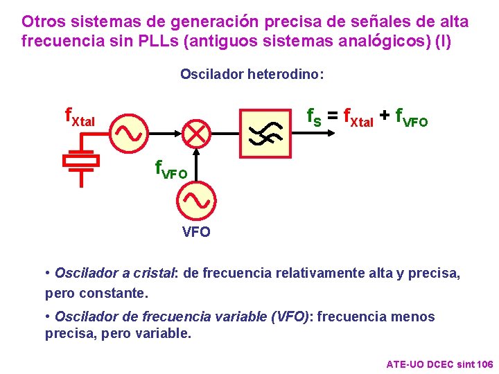 Otros sistemas de generación precisa de señales de alta frecuencia sin PLLs (antiguos sistemas Otros sistemas de generación precisa de señales de alta frecuencia sin PLLs (antiguos sistemas