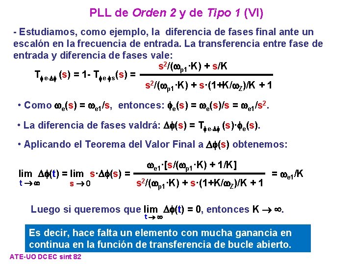 PLL de Orden 2 y de Tipo 1 (VI) - Estudiamos, como ejemplo, la PLL de Orden 2 y de Tipo 1 (VI) - Estudiamos, como ejemplo, la