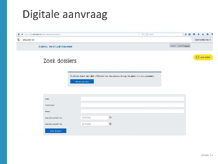 Digitale aanvraag 12/7/2020 │12 Digitale aanvraag 12/7/2020 │12
