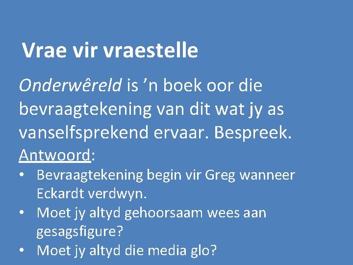 Vrae vir vraestelle Onderwêreld is ’n boek oor die bevraagtekening van dit wat jy