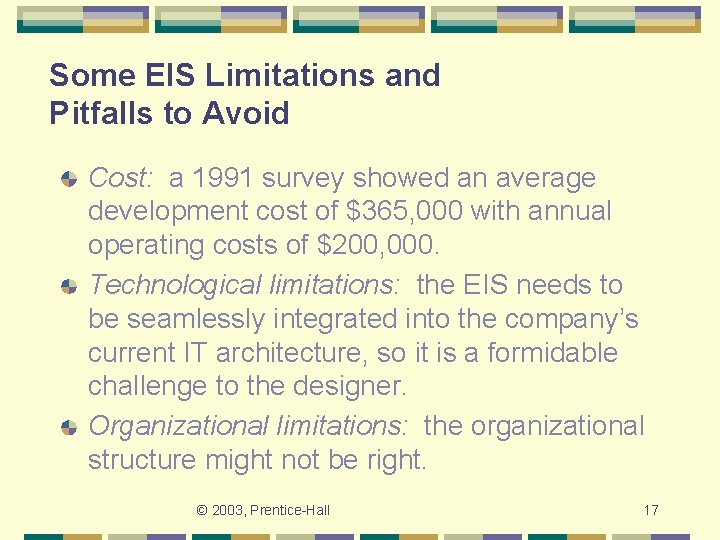 Some EIS Limitations and Pitfalls to Avoid Cost: a 1991 survey showed an average