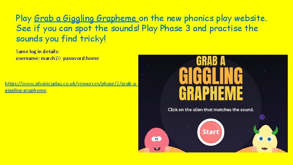 Play Grab a Giggling Grapheme on the new phonics play website. See if you