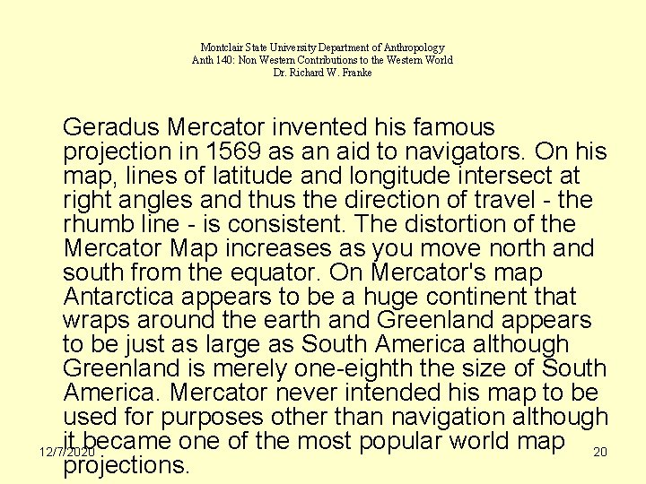 Montclair State University Department of Anthropology Anth 140: Non Western Contributions to the Western