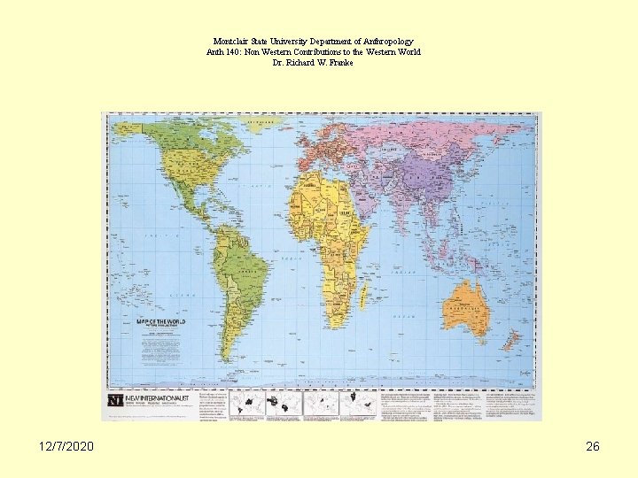 Montclair State University Department of Anthropology Anth 140: Non Western Contributions to the Western