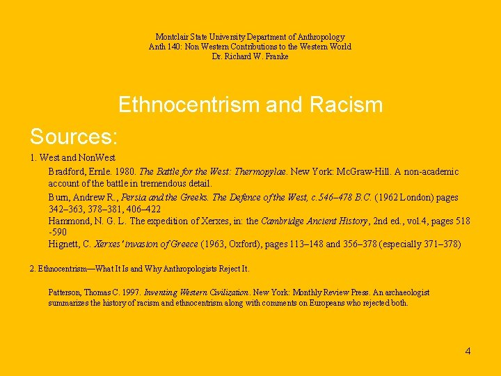 Montclair State University Department of Anthropology Anth 140: Non Western Contributions to the Western