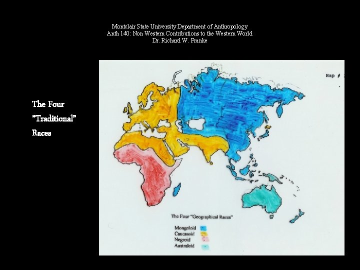 Montclair State University Department of Anthropology Anth 140: Non Western Contributions to the Western