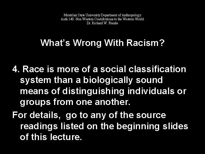 Montclair State University Department of Anthropology Anth 140: Non Western Contributions to the Western