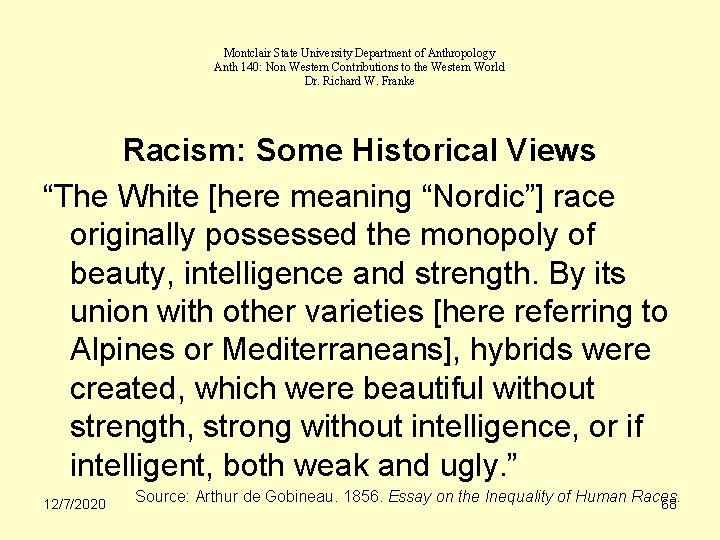 Montclair State University Department of Anthropology Anth 140: Non Western Contributions to the Western