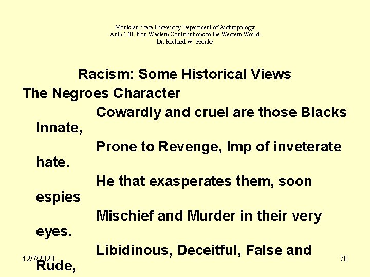 Montclair State University Department of Anthropology Anth 140: Non Western Contributions to the Western