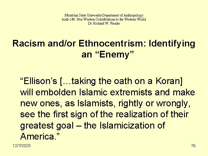 Montclair State University Department of Anthropology Anth 140: Non Western Contributions to the Western