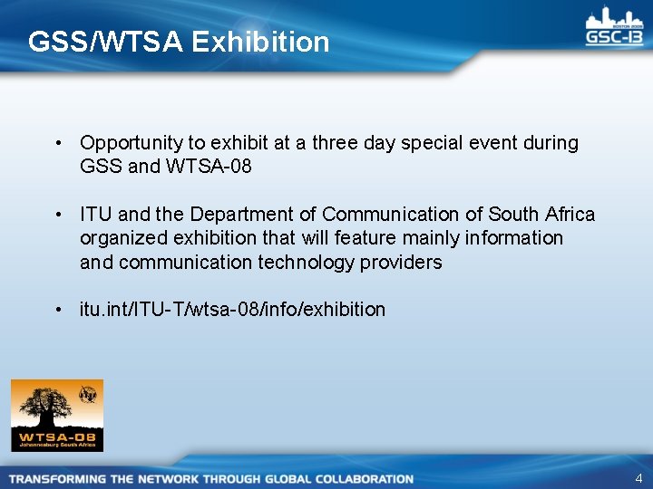 GSS/WTSA Exhibition • Opportunity to exhibit at a three day special event during GSS GSS/WTSA Exhibition • Opportunity to exhibit at a three day special event during GSS