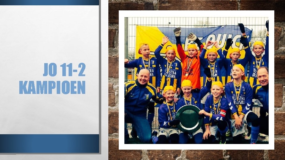 JO 11 -2 KAMPIOEN 