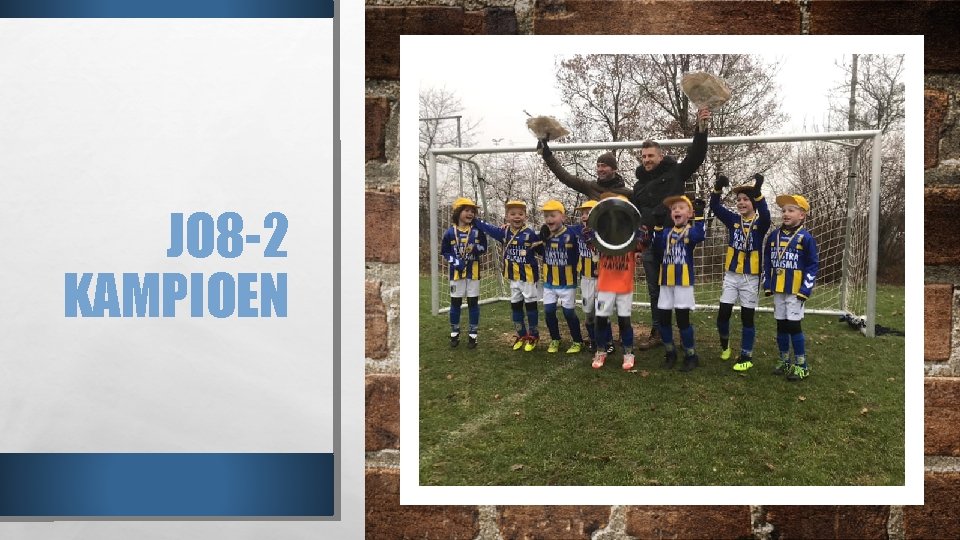 JO 8 -2 KAMPIOEN 